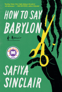 Safiya Sinclair_How to Say Babylon: A Memoir Cover